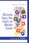 Image for Multicultural Families, Home Literacies, and Mainstream Schooling