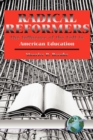 Image for Radical reformers: the influence of the left in American education
