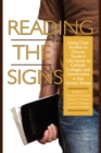 Image for Reading the signs: using case studies to discuss student life issues at Catholic colleges and universities in the United States
