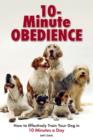 Image for 10 Minute Obedience: How to Effectively Train Your Dog in 10 Minutes a Day