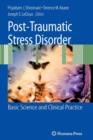 Image for Post-Traumatic Stress Disorder : Basic Science and Clinical Practice