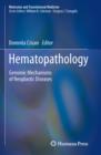 Image for Hematopathology: genomic mechanisms of neoplastic diseases