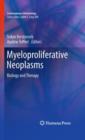 Image for Myeloproliferative Neoplasms : Biology and Therapy