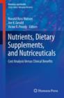 Image for Nutrients, dietary supplements, and nutriceuticals  : cost analysis versus clinical benefits