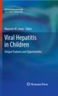Image for Viral hepatitis in children: unique features and opportunities