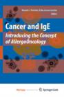 Image for Cancer and IgE : Introducing the Concept of AllergoOncology