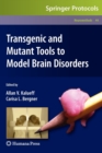 Image for Transgenic and Mutant Tools to Model Brain Disorders