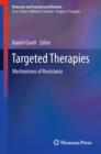 Image for Targeted therapies: mechanisms of resistance