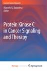 Image for Protein Kinase C in Cancer Signaling and Therapy
