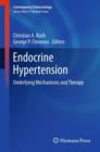 Image for Endocrine Hypertension : Underlying Mechanisms and Therapy