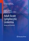 Image for Adult acute lymphocytic leukemia: biology and treatment