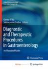 Image for Diagnostic and Therapeutic Procedures in Gastroenterology : An Illustrated Guide