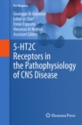 Image for 5-ht2c receptors in the Pathophysiology of CNS Disease