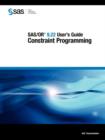 Image for SAS/OR 9.22 User&#39;s Guide : Constraint Programming