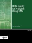 Image for Data quality for analytics using SAS