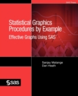 Image for Statistical Graphics Procedures by Example : Effective Graphs Using SAS