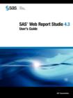 Image for SAS Web Report Studio 4.3 : User&#39;s Guide, Second Edition