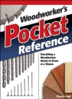 Image for Woodworker&#39;s pocket reference: everything a woodworker needs to know at a glance