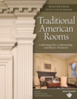 Image for Traditional American Rooms: Celebrating Style, Craftsmanship, and Historic Woodwork