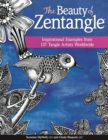 Image for Beauty of Zentangle: Inspirational Examples from 137 Tangle Artists Worldwide