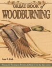 Image for Great Book of Woodburning: Pyrography Techniques, Patterns and Projects for All Skill Levels