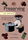 Image for Self-Sufficiency: Preserving: Jams, Jellies, Pickles and More
