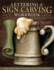 Image for Lettering &amp; Sign Carving Workbook: 10 Skill-Building Projects for Carving and Painting Custom Signs