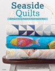 Image for Seaside Quilts: Quilting &amp; Sewing Projects for Beach-Inspired Decor