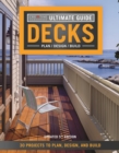Image for Ultimate Guide: Decks, 5th Edition: 30 Projects to Plan, Design, and Build