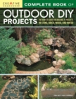 Image for Complete Book of Outdoor DIY Projects: The How-To Guide for Building 35 Projects in Stone, Brick, Wood, and Water