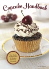 Image for Cupcake Handbook: Your Guide to More Than 80 Recipes for Every Occasion