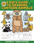 Image for Kid&#39;s Guide to Drawing Cartoon Animals