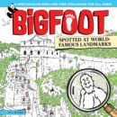 Image for BigFoot Spotted at World-Famous Landmarks: A Spectacular Seek and Find Challenge for All Ages!