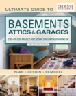 Image for Ultimate Guide to Basements, Attics &amp; Garages, 3rd Revised Edition: Step-by-Step Projects for Adding Space Without Adding On
