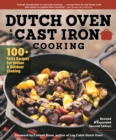 Image for Dutch Oven and Cast Iron Cooking, Revised &amp; Expanded Second Edition: 100+ Tasty Recipes for Indoor &amp; Outdoor Cooking