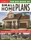 Image for Big Book of Small Home Plans: Over 360 Home Plans Under 1200 Square Feet