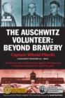 Image for Auschwitz Volunteer : Beyond Bravery