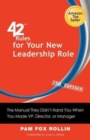 Image for 42 Rules for Your New Leadership Role (2nd Edition) : The Manual They Didn&#39;t Hand You When You Made VP, Director, or Manager