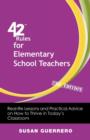 Image for 42 Rules for Elementary School Teachers (2nd Edition)