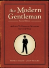 Image for Modern gentleman  : a guide to essential manners, savvy, and vice