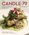 Image for The Candle 79 cookbook  : modern vegan classics from New York&#39;s premier sustainable restaurant