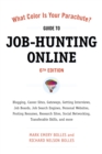 Image for Job-hunting online  : gateways, supersites, search engines, mobile apps, social networking, the underweb, research sites, niche sites, transferable skills, and more
