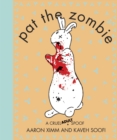 Image for Pat the Zombie  : a cruel (adult) spoof