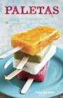 Image for Paletas: recipes for Mexican ice pops, aguas frescas and shaved ice
