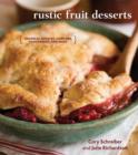 Image for Rustic fruit desserts: crumbles, buckles, cobblers, pandowdies, and more