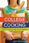 Image for College cooking: feed yourself and your friends