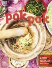 Image for Pok Pok  : food and stories from the streets, homes, and roadside restaurants of Thailand