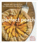 Image for The perfect peach  : recipes and stories from the Masumoto family farm