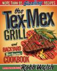 Image for Tex-Mex Grill and Backyard Barbacoa Cookbook