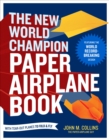 Image for The New World Champion Paper Airplane Book